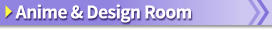 Anime & Design Room